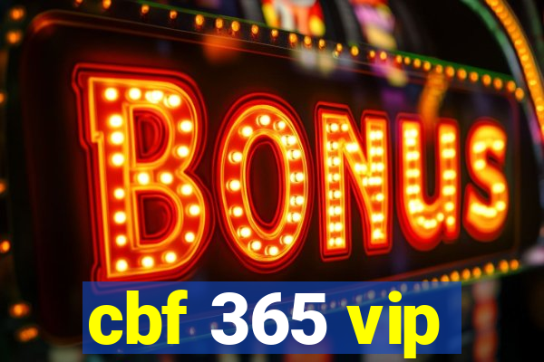 cbf 365 vip